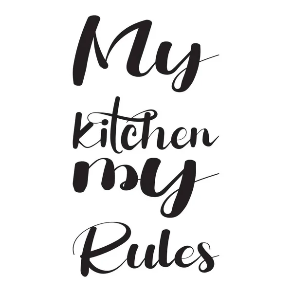 Moje Kuchyně Moje Pravidla Cituji Dopis — Stockový vektor