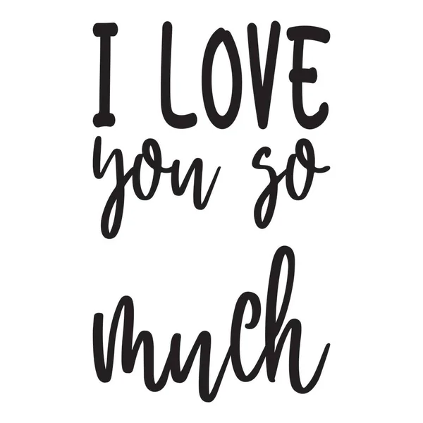 Love You Much Lot Quote — стоковый вектор