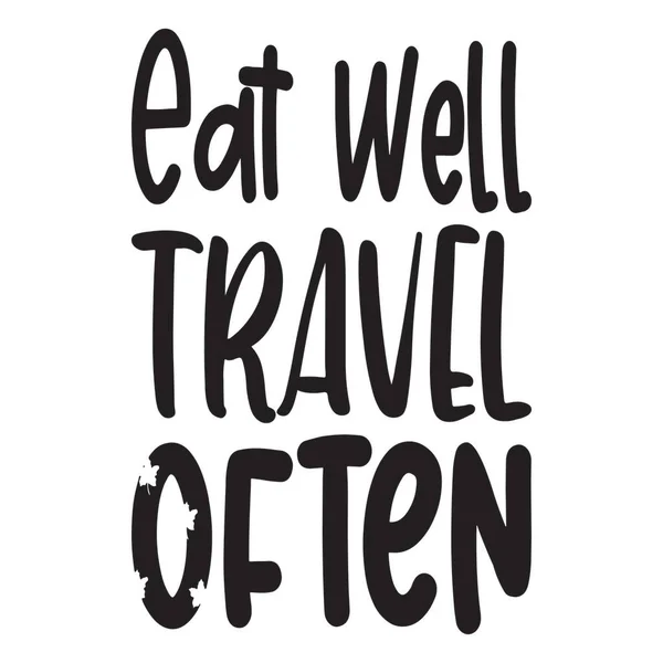 Essen Sie Gut Reisen Oft Brief Zitat — Stockvektor