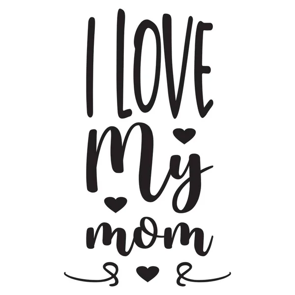 Love Mom Quote Letter — Stock Vector