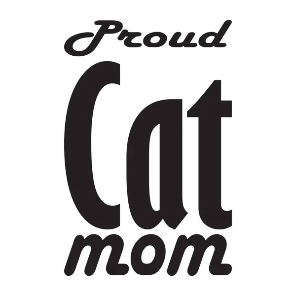 誇り高い猫のお母さんブラックレター引用 — ストックベクタ