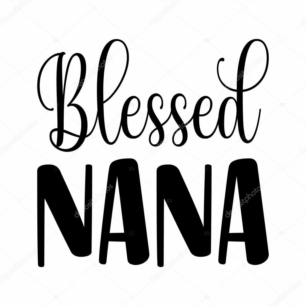 blessed nana black letter quote