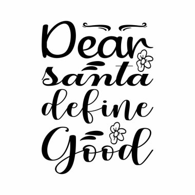 Sevgili Noel Baba, iyi bir alıntı yap.