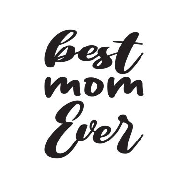 Gelmiş geçmiş en iyi anne.