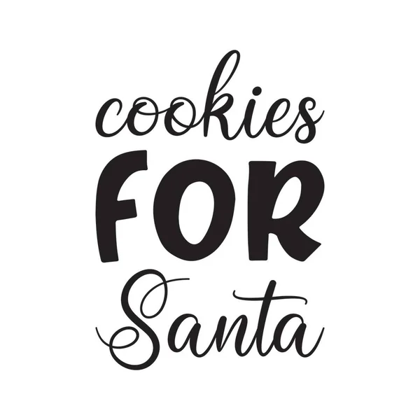 Cookies Voor Kerstman Zwarte Letter Offerte — Stockvector