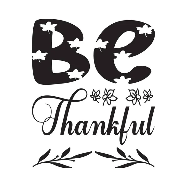 Thankful Black Letters Quote — Stock Vector