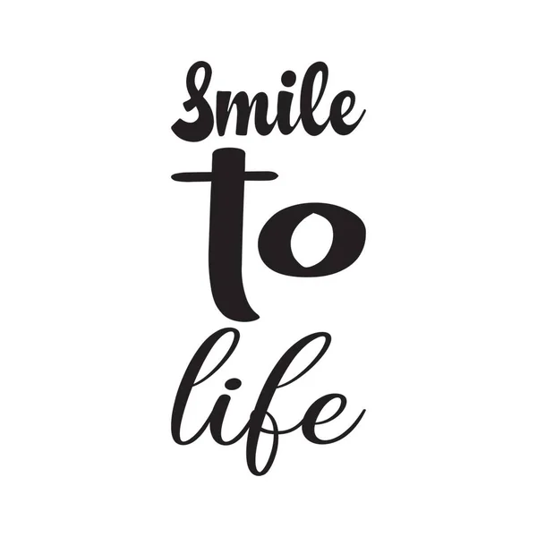 Smile Life Black Letter Quote — Stock Vector