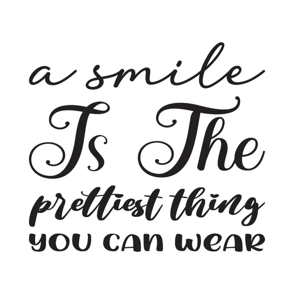 Smile Prettiest Thing You Can Wear Letter Quote — Stock Vector