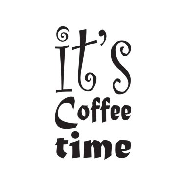 Kahve saati siyah harf alıntısı.