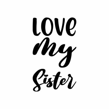 Kız kardeşimi seviyorum siyah mektup alıntısı