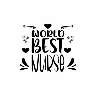 Dünyanın en iyi hemşire siyah harf alıntısı