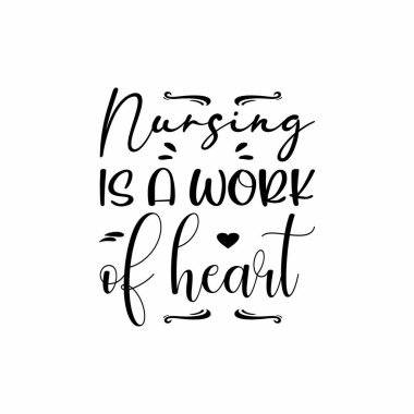 Hemşirelik kalpten gelen kara bir sözdür.