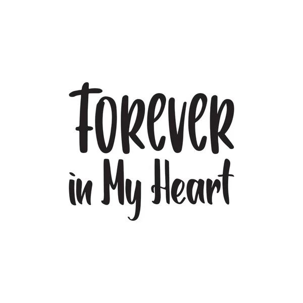 Forever Heart Black Letter Quote — Stock Vector