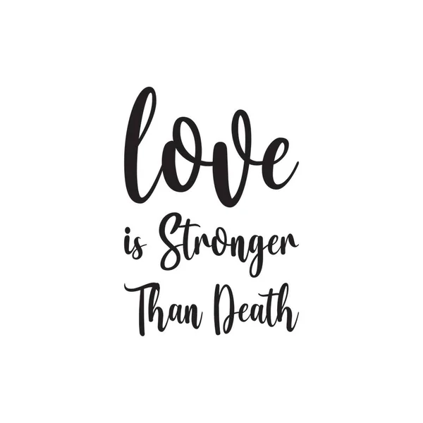 Aşk Ölümden Daha Güçlüdür Kara Harf Alıntısı — Stok Vektör