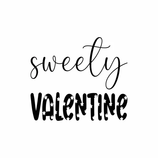 Sweety Valentine Schwarzer Buchstabe Zitat — Stockvektor