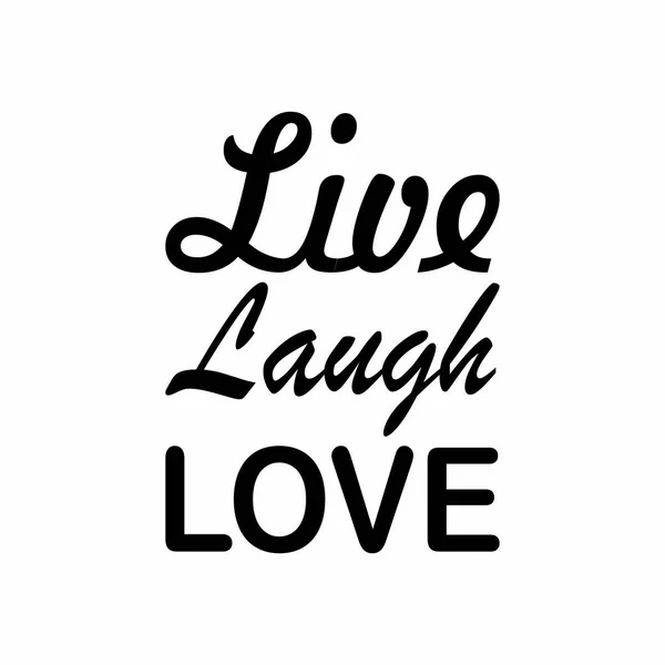 Żyć Śmiech Miłość Czarny List Cytat — Wektor stockowy