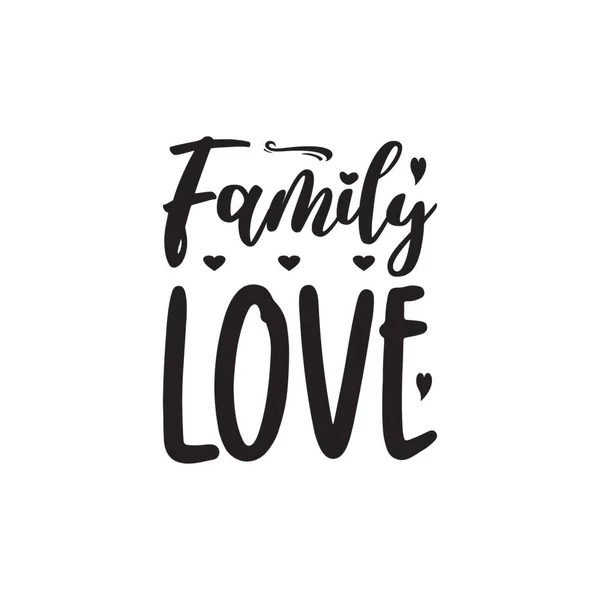 Perhe Rakkaus Musta Kirjain Lainaus — vektorikuva
