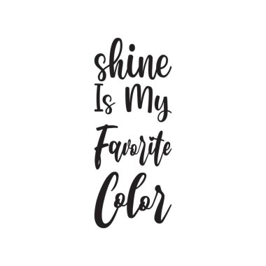 Parlak benim favori siyah harf alıntımdır.