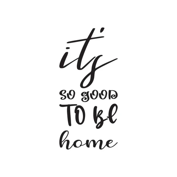 Good Home Black Letter Quote — стоковый вектор