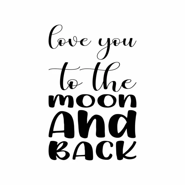 Love You Moon Back Black Letter Quote — Stock Vector