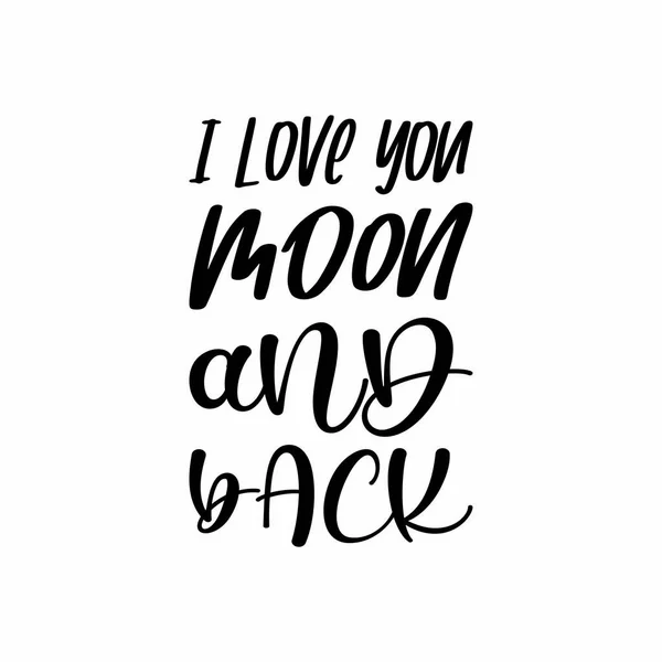 Love You Moon Back Black Letter Quote — Stock Vector