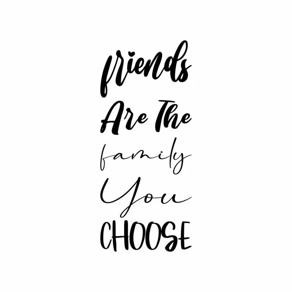Φίλοι Είναι Οικογένεια Που Διαλέγεις — Διανυσματικό Αρχείο