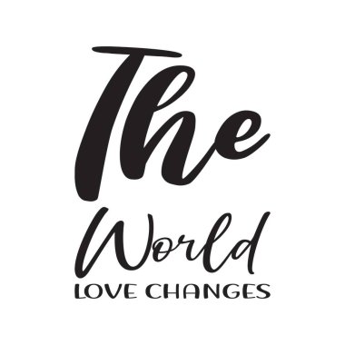 Dünya aşkı siyah harfleri değiştiriyor.