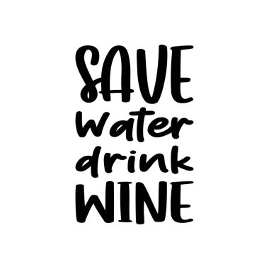 Su kaydedin. Şarap için.