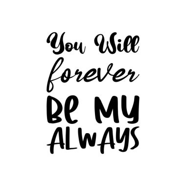 Her zaman benim siyah alıntım olacaksın.