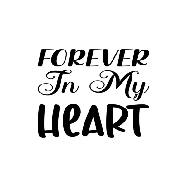 Forever Heart Black Letter Quote — Stock Vector