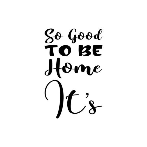 Good Home Black Letter Quote — Image vectorielle