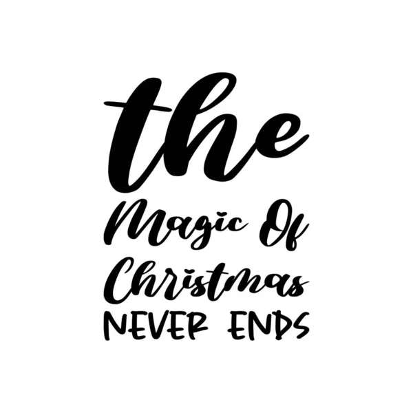 Magic Christmas Never Ends Black Letters Quote — ストックベクタ