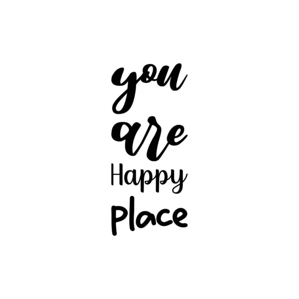 You Happy Place Black Letter Quote —  Vetores de Stock