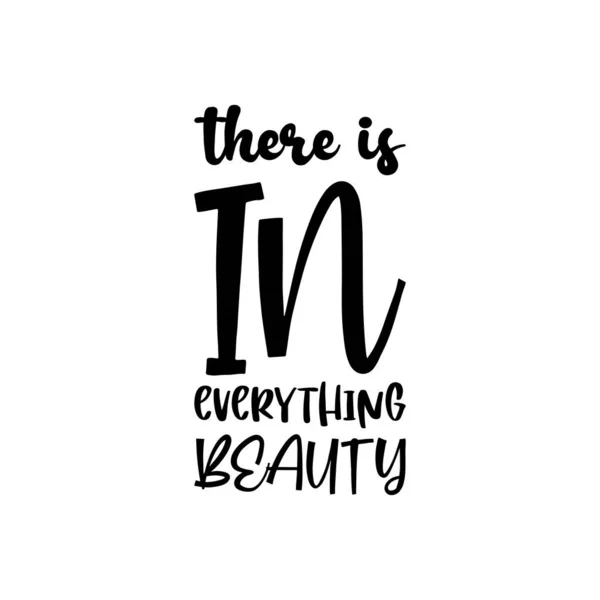 Everything Beauty Black Letter Quote — Stockvector