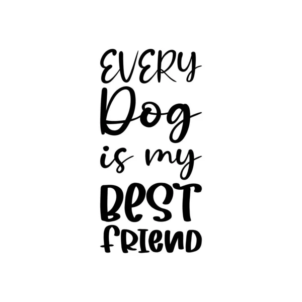 Every Dog Best Friend Letter Quote — Stockvektor
