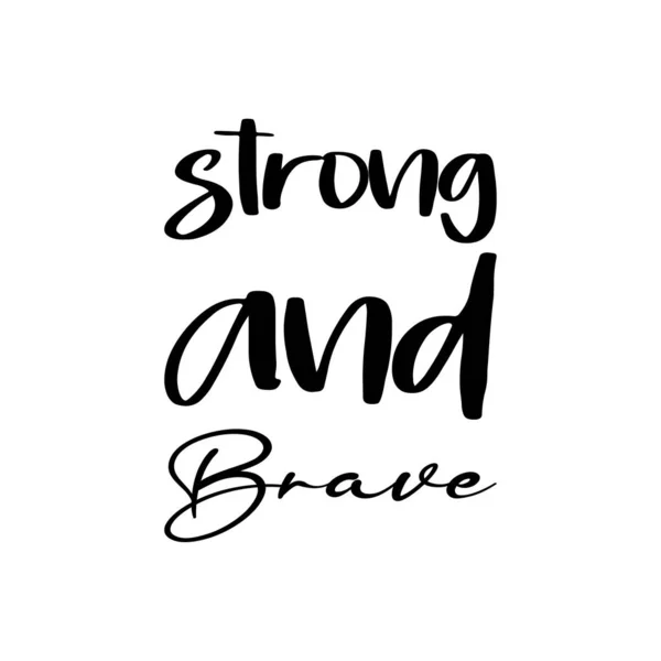 Strong Brave Black Letter Quote — Image vectorielle