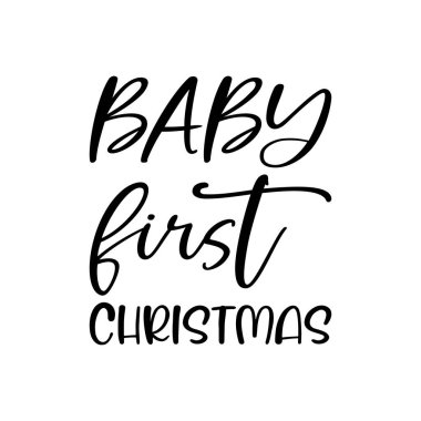 baby first christmas black letters quote