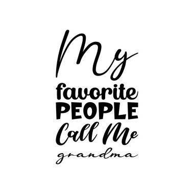 En sevdiğim insanlar bana büyükanne siyah mektup alıntısı der.