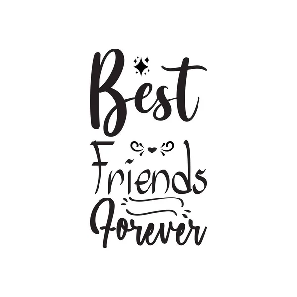 Best Friends Forever Black Letters Quote — Stock Vector