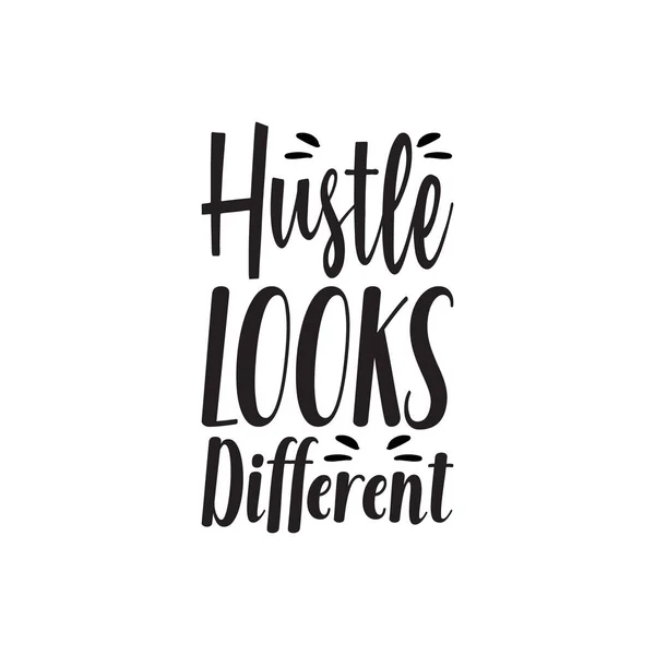 Hustle Looks Different Black Letter Quote — Archivo Imágenes Vectoriales
