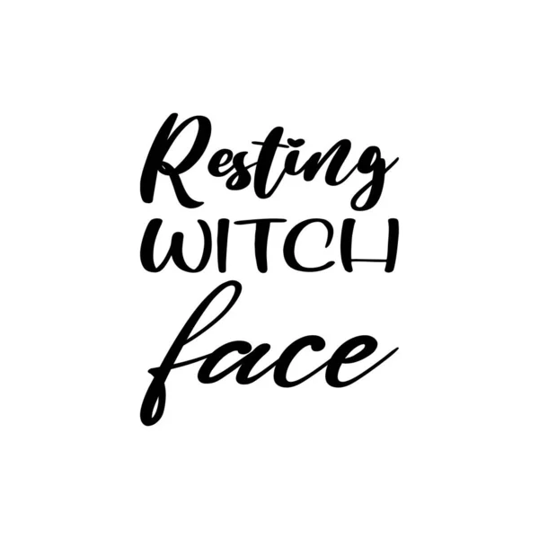 Resting Witch Face Black Letter Quote — Vector de stock