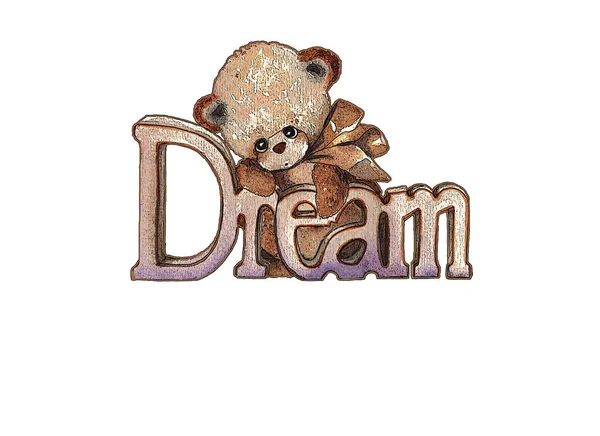 Παιδικό Αρκουδάκι Ζωγραφισμένο Στο Χέρι Επιγραφή Όνειρο Υψηλής Ποιότητας Φωτογραφία — Φωτογραφία Αρχείου
