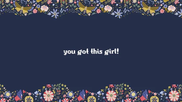 A digital illustration of a motivational you got this girl poster