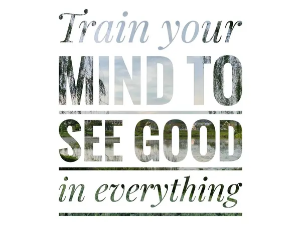 Цитата Мотивации Train Your Mind See Good Everything Landscape Background — стоковое фото