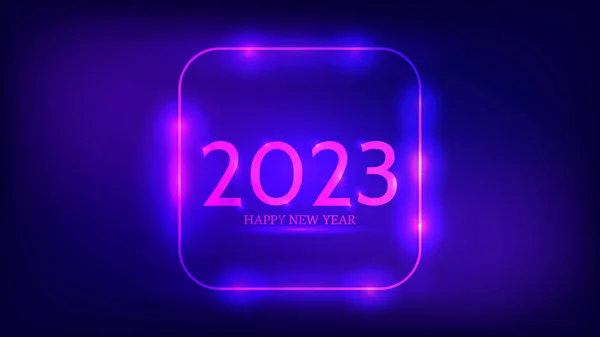 2023新年快乐的背景 霓虹灯圆形正方形框架 圣诞贺卡 传单或海报都有闪亮效果 矢量说明 — 图库矢量图片