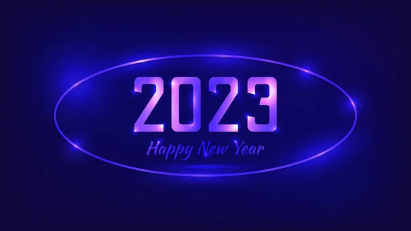 2023 Happy New Year Neon Background Neon Oval Frame Shining — Stock Vector