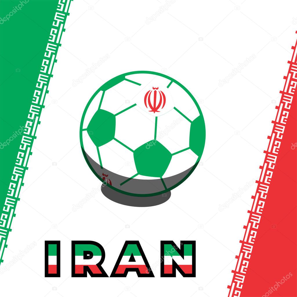 Vector ball background with iran flag, vector illustration and text, perfect color combination