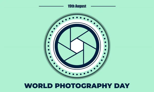 Всесвітній День Фотографії Ідеальний Дизайн Єктивом Векторна Ілюстрація Текст — стоковий вектор