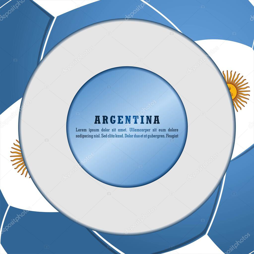 Vector background argentina flag with ball, vector illustration and text, perfect color combination