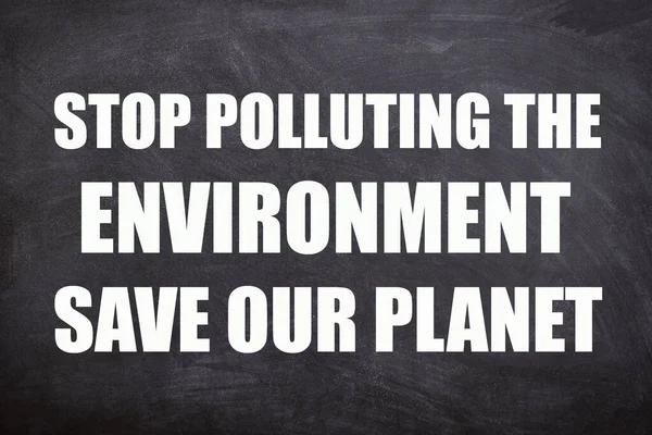 Σταματήστε Ρυπαίνετε Περιβάλλον Σώσει Τον Πλανήτη Μας Εισαγωγικά Και Συνθήματα — Φωτογραφία Αρχείου